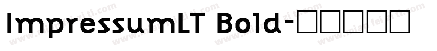 ImpressumLT Bold字体转换